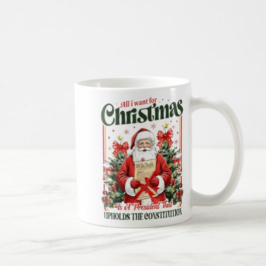 All I Want For Christmas Is A New President Funny  Kaffeetasse (Rechts)