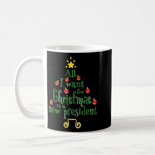 All I Want For Christmas Is A New President Funny Kaffeetasse (Links)