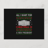 All I Want For Christmas Is A New President Funny Postkarte (Vorderseite)