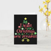 All I Want For Christmas Is A New President Karte (Gelbe Blume)