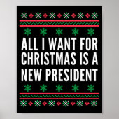 All I Want For Christmas Is A New President  Poster (Vorne)