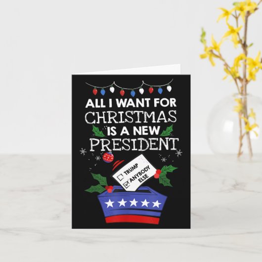 All I Want For Christmas Is A New President Trump  Karte (Gelbe Blume)