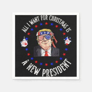 All I Want for Christmas is A New President, Trump Serviette