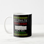 All I Want For Christmas Is A New President Xmas S Kaffeetasse (Links)