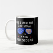 All I Want For Christmas Is A New President Xmas U Kaffeetasse (Links)