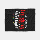 All I Want For Christmas Is A Silent Night Ugly Sw Fleecedecke (Vorderseite (Horizontal))