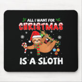 All I Want For Christmas Is A Sloth Funny Holiday Mousepad (Vorne)
