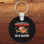 All I Want For Christmas Is A Sloth Funny Holiday Schlüsselanhänger (Vorderseite)