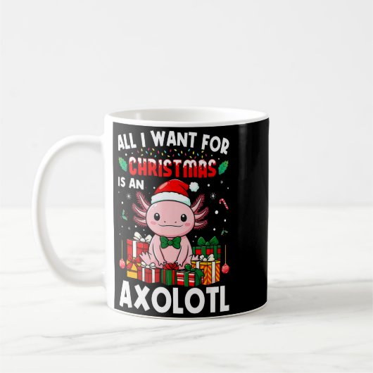 All I Want For Christmas Is An Axolotl Holiday Pet Kaffeetasse (Links)