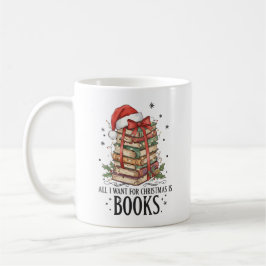 All I Want for Christmas is Books Reading Kaffeetasse