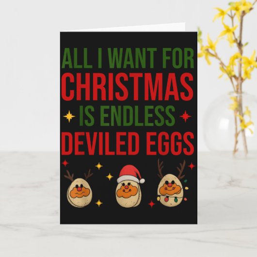All I Want For Christmas Is Endless Deviled Eggs C Karte (Gelbe Blume)