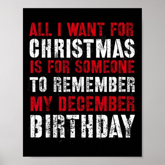 All I Want For Christmas Is For Someone To Remembe Poster (Vorne)