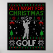 All I Want For Christmas Is Golf Ugly Golf Christm Poster (Vorne)