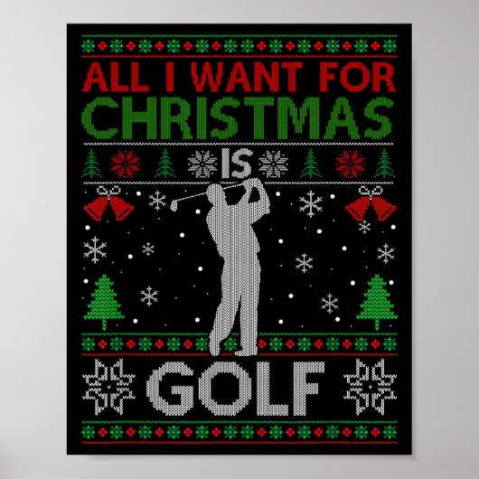 All I Want For Christmas Is Golf Ugly Golf Christm Poster (Vorne)