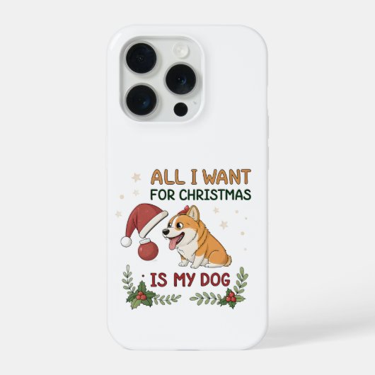 All I Want for Christmas Is My Dog Art iPhone Hülle (Rückseite)
