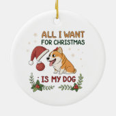 All I Want for Christmas Is My Dog Art Keramik Ornament (Hinten)