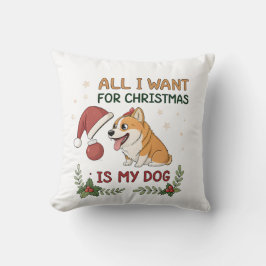 All I Want for Christmas Is My Dog Art Kissen