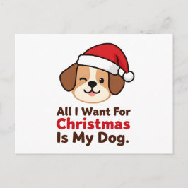All I Want for Christmas Is My Dog Art Postkarte