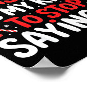 All I Want For Christmas Is My Kids To Stop Saying Poster (Ecke)