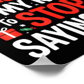 All I Want For Christmas Is My Kids To Stop Saying Poster (Ecke)