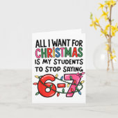 All I Want For Christmas Is My Students To Stop Sa Karte (Gelbe Blume)