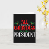 All I Want For Christmas Is New President Karte (Gelbe Blume)