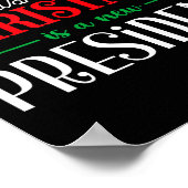 All I Want For Christmas Is New President  Poster (Ecke)