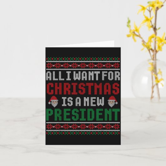 All I Want For Christmas Is New President Ugly Chr Karte (Gelbe Blume)