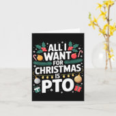 All I Want For Christmas Is Pto Funny Christmas  Karte (Gelbe Blume)