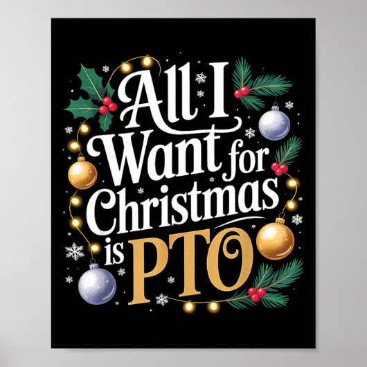 All I Want For Christmas Is Pto Funny Christmas Poster (Vorne)