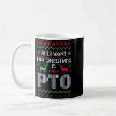 All I Want For Christmas Is Pto Funny Work Office Kaffeetasse (Links)