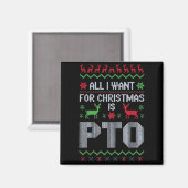 All I Want For Christmas Is Pto Funny Work Office Magnet (Vorderseite/Rückseite)