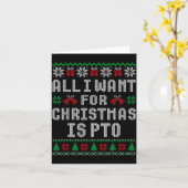 All I Want For Christmas Is Pto Matching Ugly Swea Karte (Gelbe Blume)