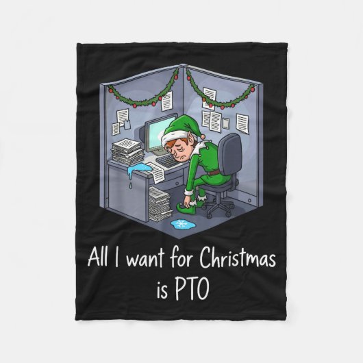 All I Want For Christmas Is Pto, Work Holiday Elf Fleecedecke (Vorderseite)