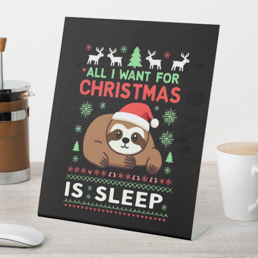 All I Want For Christmas Is Sleep - Funny Xmas Slo Sockelschild (In Situ)
