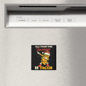 All I Want For Christmas Is Tacos Funny Dabbing Me Magnet (In Situ (Geschirrspüler))