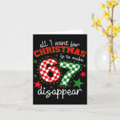 All I Want For Christmas Is To Make 67 Disappear T Karte (Gelbe Blume)