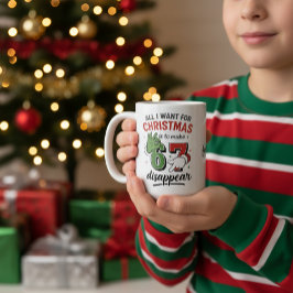All I Want for Christmas — Make 6•7 Disappear Mug Kaffeetasse