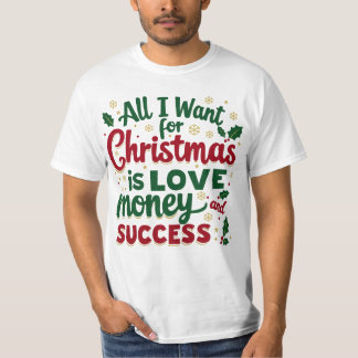 All I Want for Christmas T-Shirt