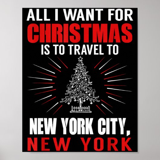 All I Want For Christmas Travel To New York City N Poster (Vorne)