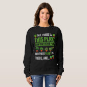 All I Want Is This Plant Gardening Plants  Gardene Sweatshirt (Vorne ganz)