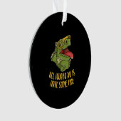 All Iguana Do is Have Some Fun - Reptile & Lizard Ornament (Vorderseite)