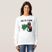 All Is Calm Christmas Black Cat Funny Sweatshirt (Vorne ganz)