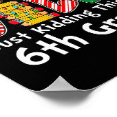 All Is Calm Just Kidding 6th Grade Funny Christmas Poster (Ecke)