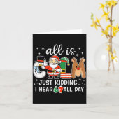 All Is Calm Just Kidding I Hear 67 All Day Christm Karte (Gelbe Blume)