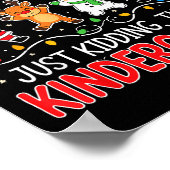 All Is Calm Just Kidding Kindergarten Teacher Xmas Poster (Ecke)