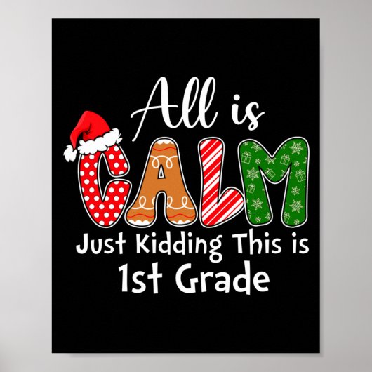 All Is Calm Just Kidding This Is 1st Grade Preppy Poster (Vorne)