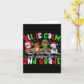 All Is Calm Just Kidding This Is 2nd Grade Christm Karte (Gelbe Blume)
