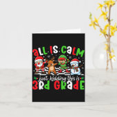 All Is Calm Just Kidding This Is 3rd Grade Christm Karte (Gelbe Blume)