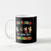 All Is Calm Just Kidding This Is Kindergarten Chri Kaffeetasse (Links)